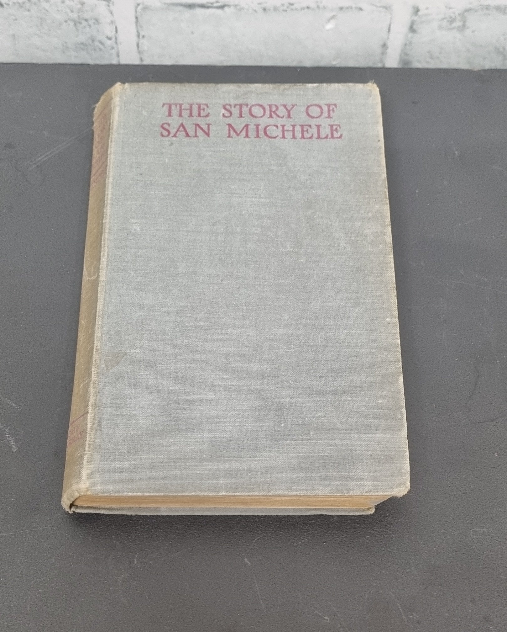 The Story of San Michele by Axel Munthe Hardback