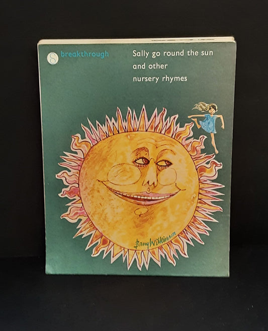 Sally Go Round the Sun and Other Nursery Rhymes - 24 CARDS/46 PAGES - Breakthrough, Schools Council Publications 1971