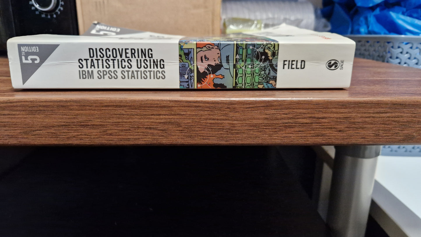 Discovering Statistics Using IBM SPSS Statistics by Andy Field