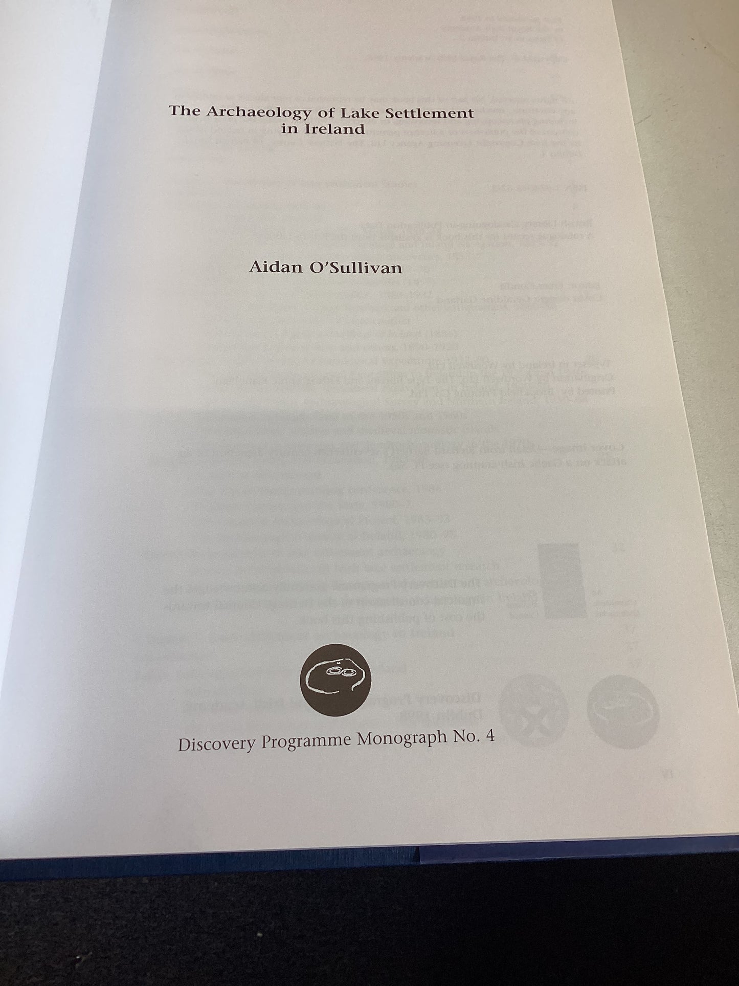 The Archaeology Of Lake Settlement in Ireland Aiden O'Sullivan