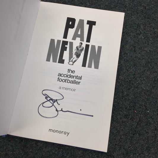 Pat Nevin: The Accidental Footballer, A Memoir (Signed, 2021)