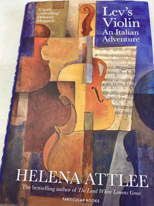 Lev's Violin An Italian Adventure Helena Attlee