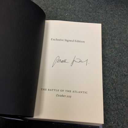 The Battle of the Atlantic; How the Allies Won the War by Jonathan Dimbleby (Signed, 2015)