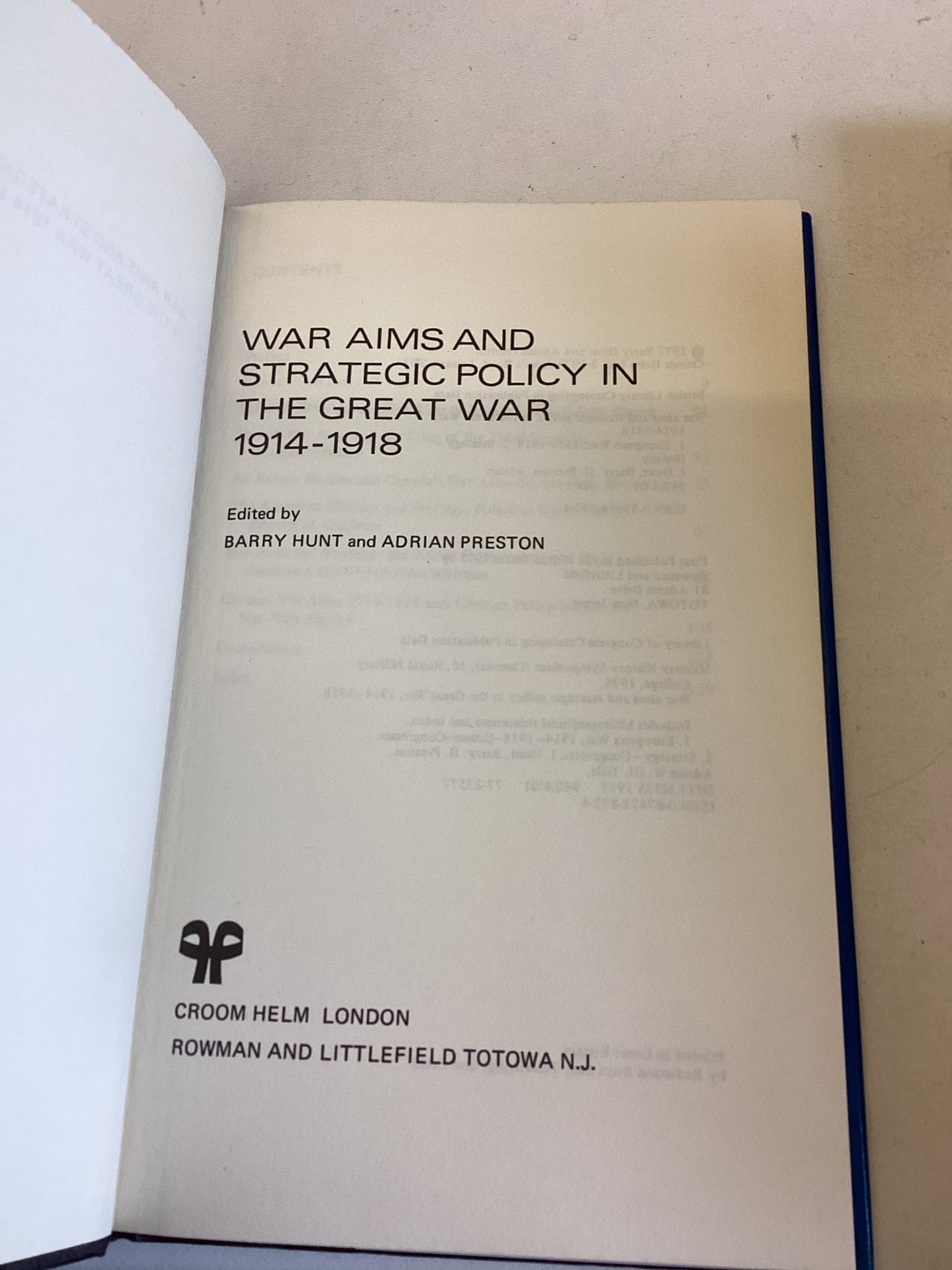 War Aims And Strategic Policy In The Great War Edited By Barry Hunt and Adrian Preston