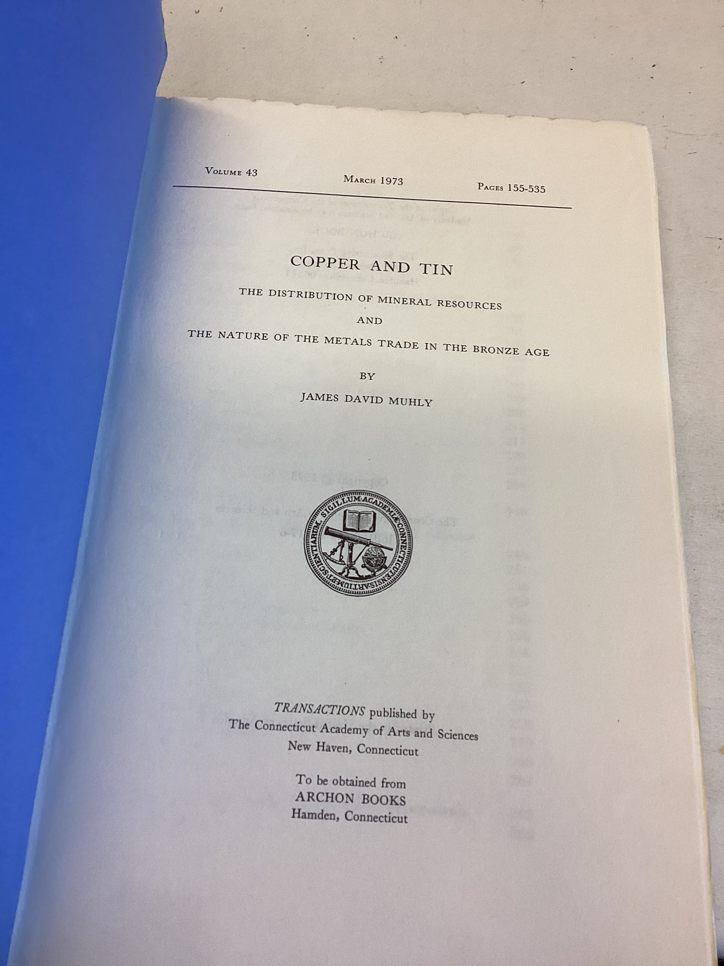 Copper and Tin The Distribution of Mineral Resources and The Nature of The Metals Trade in Bronze Age