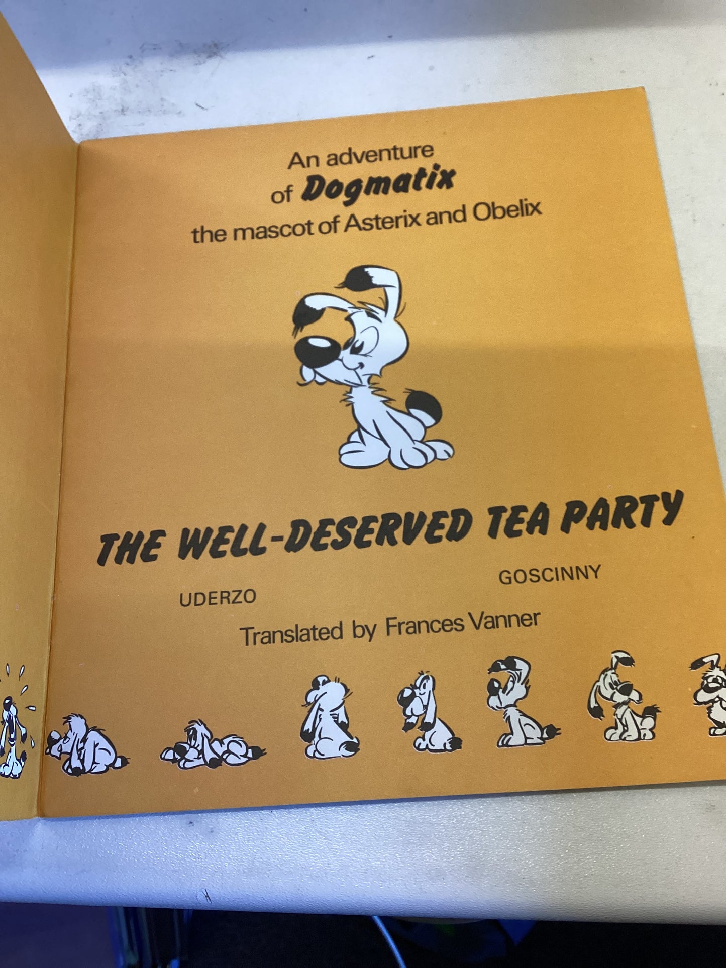The Well-Deserved Tea Party Goscinny An Adventure of Dogmatrix the Mascot of Asterix and Obelix