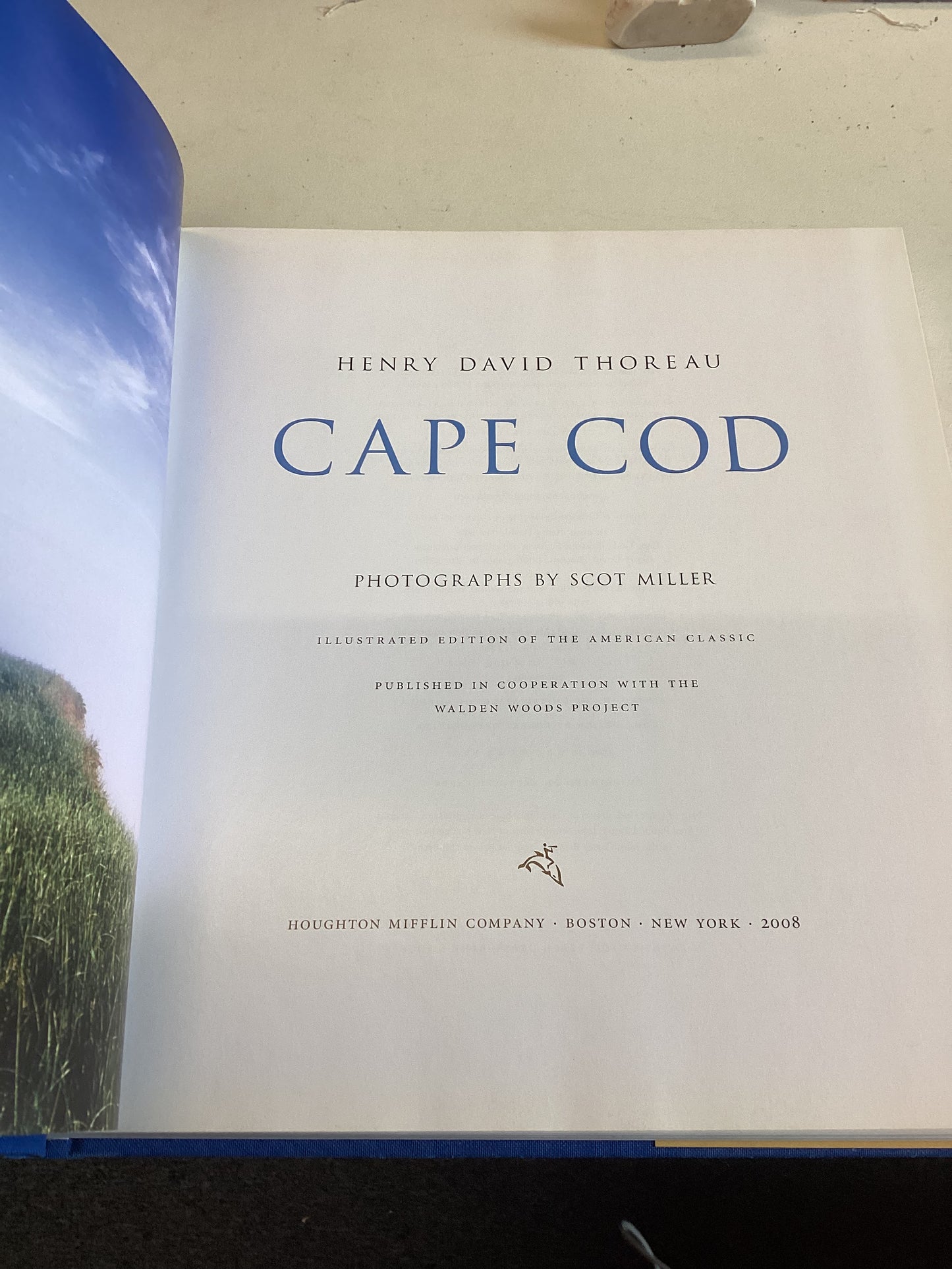 Cape Cod Illustrated Edition of the American Classic Henry David Thoreau In Collaboration With The Walden Woods Project