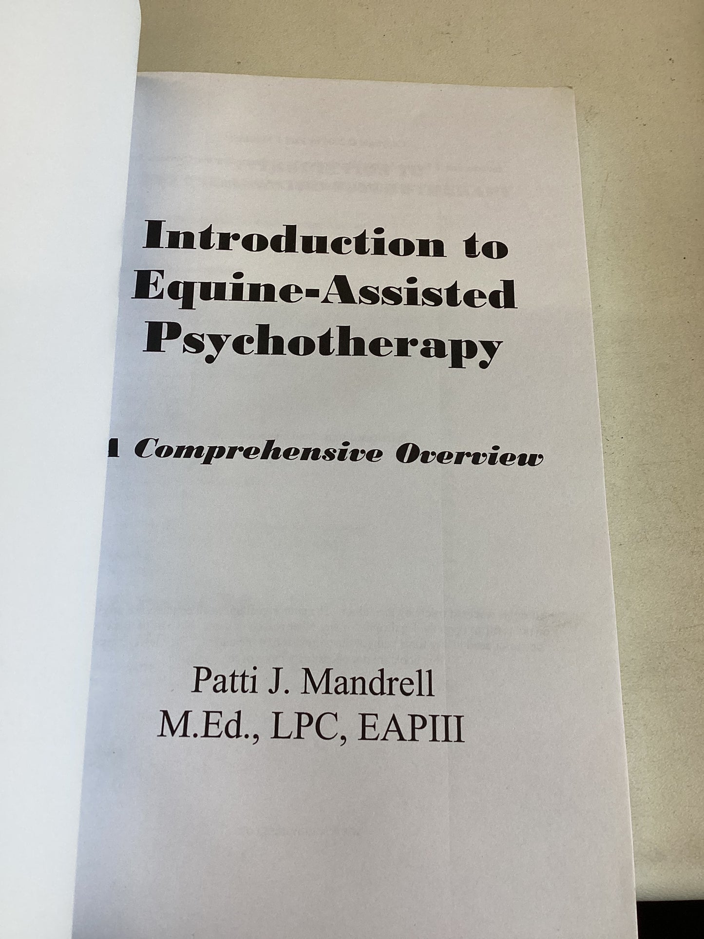 Introduction to Equine-Assisted Psychotherapy A Comprehensive Overview Patti J Mandrell,