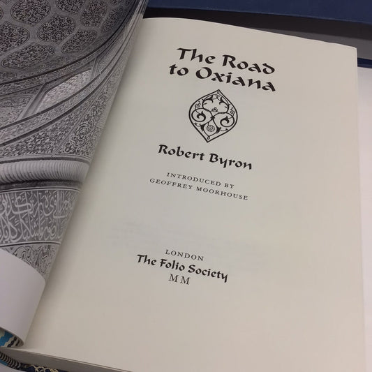 The Road to Oxiana by Robert Byron (2000) Folio Society