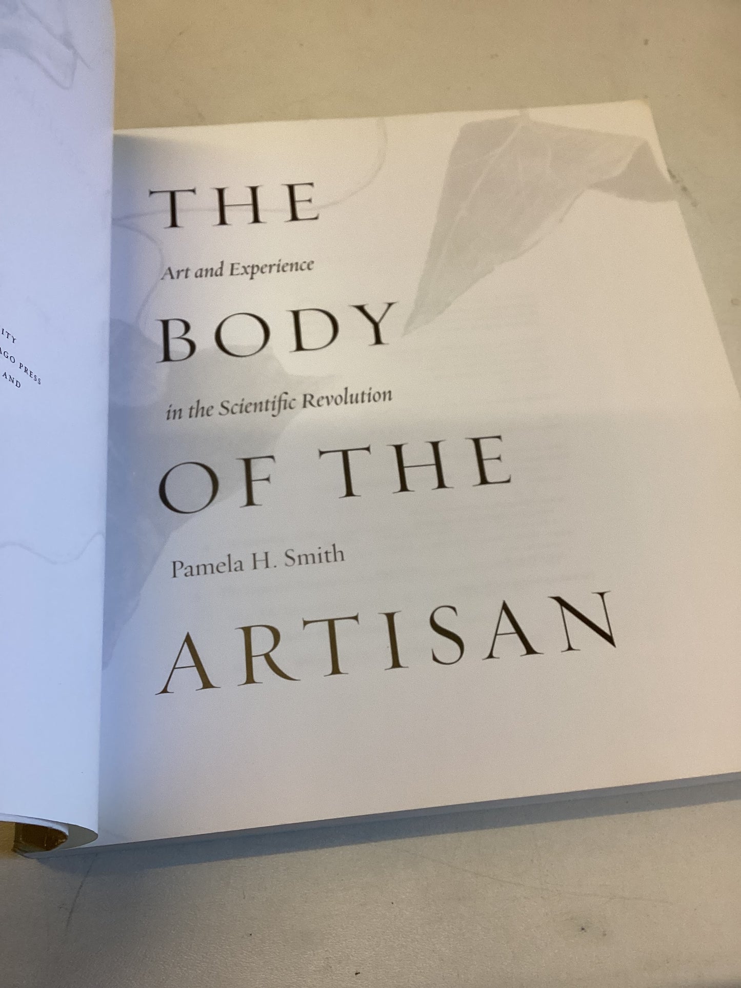 The Body of The Artisan Art Experience in The Scientific Revolution Pamela H Smith