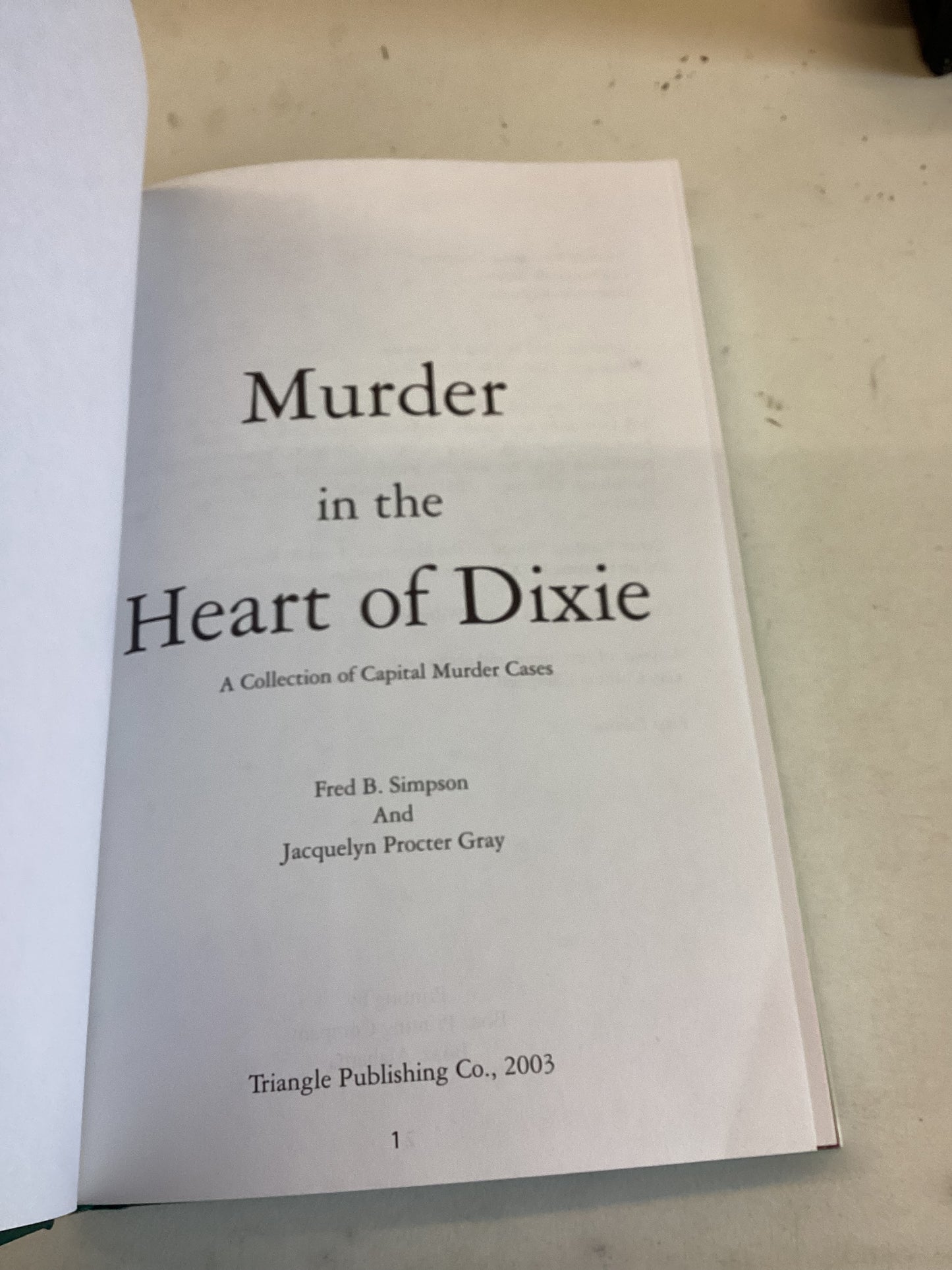 Murder in The Heart of Dixie Fred B Simpson and Jacquelyn Proctor Gray