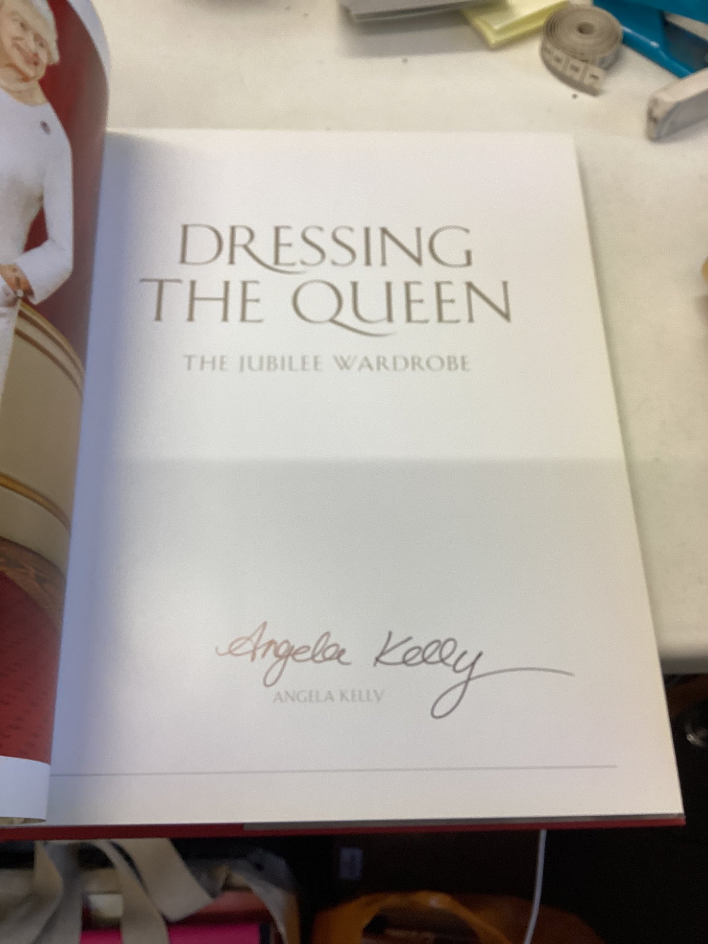 Dressing The Queen The Jubilee Wardrobe Signed By Author Angela Kelly