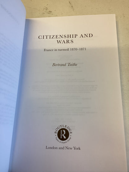 Citizenship & Wars France in Turmoil 1870 - 1871 Bertrand Taithe