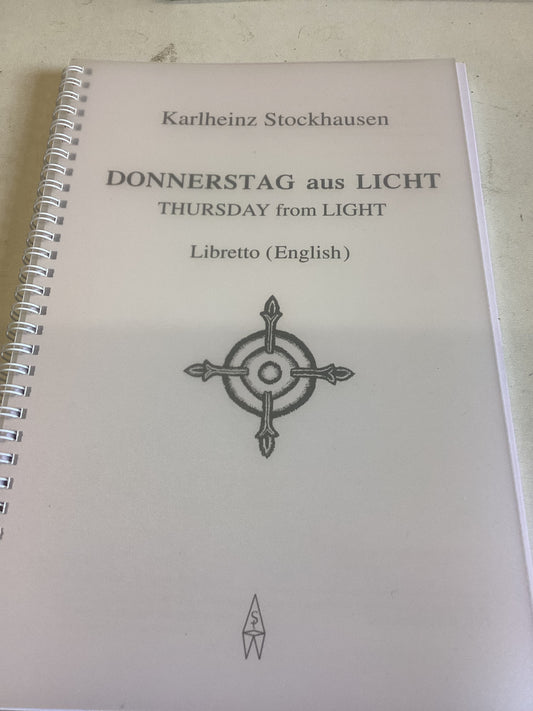 Donnerstag Aus Licht Thrusday From Light Libertto (English) Karlheinz Stockhausen