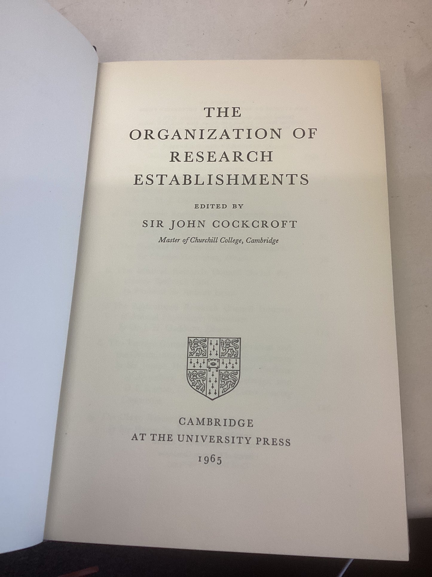 The Organization Of Research Establishments Edited By Sir John Cockcroft