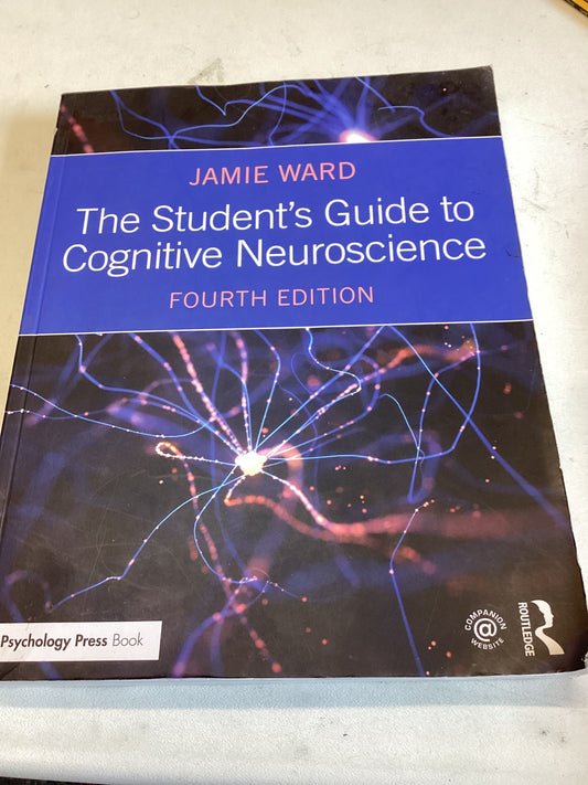The Students Guide to Cognitive Neuroscience Fourth Edition Jamie Ward
