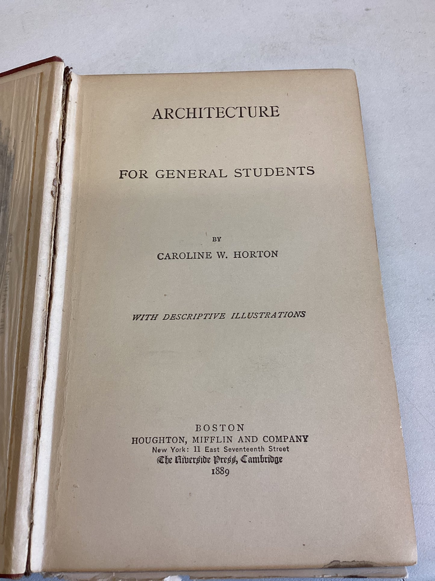 Architecture for General Students by Caroline W Horton With Descriptive Illustrations