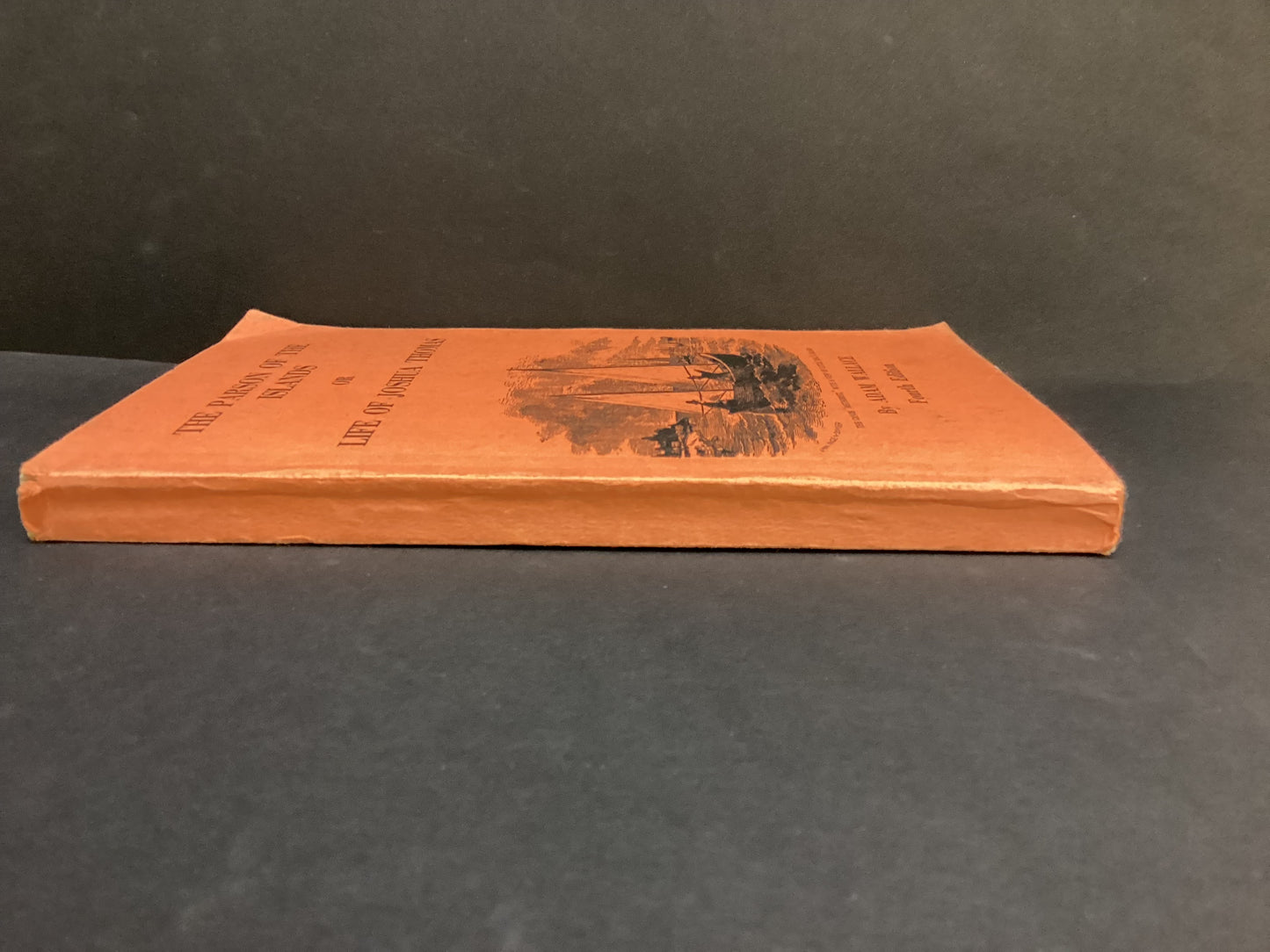 The Parson of the Islands: Life of Joshua Thomas (1920) by Adam Wallace Fourth Edition