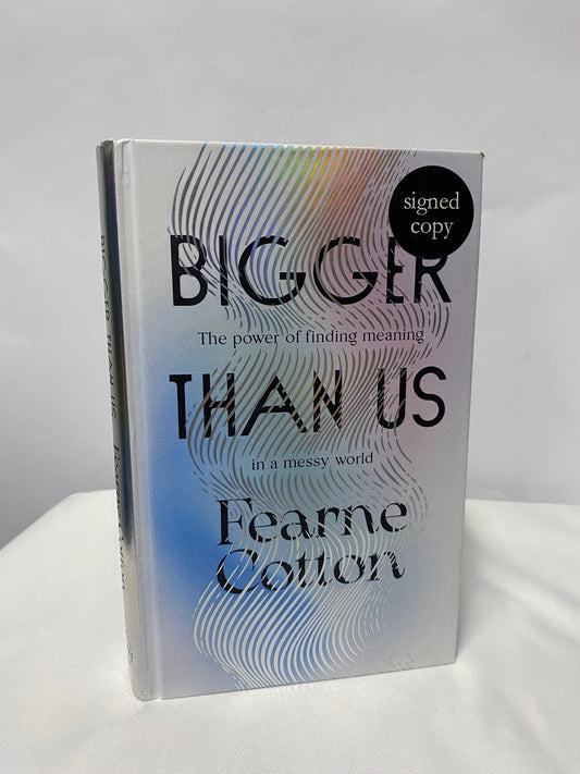 Fearne Cotton; Bigger Than Us; 1st Edition Signed Copy