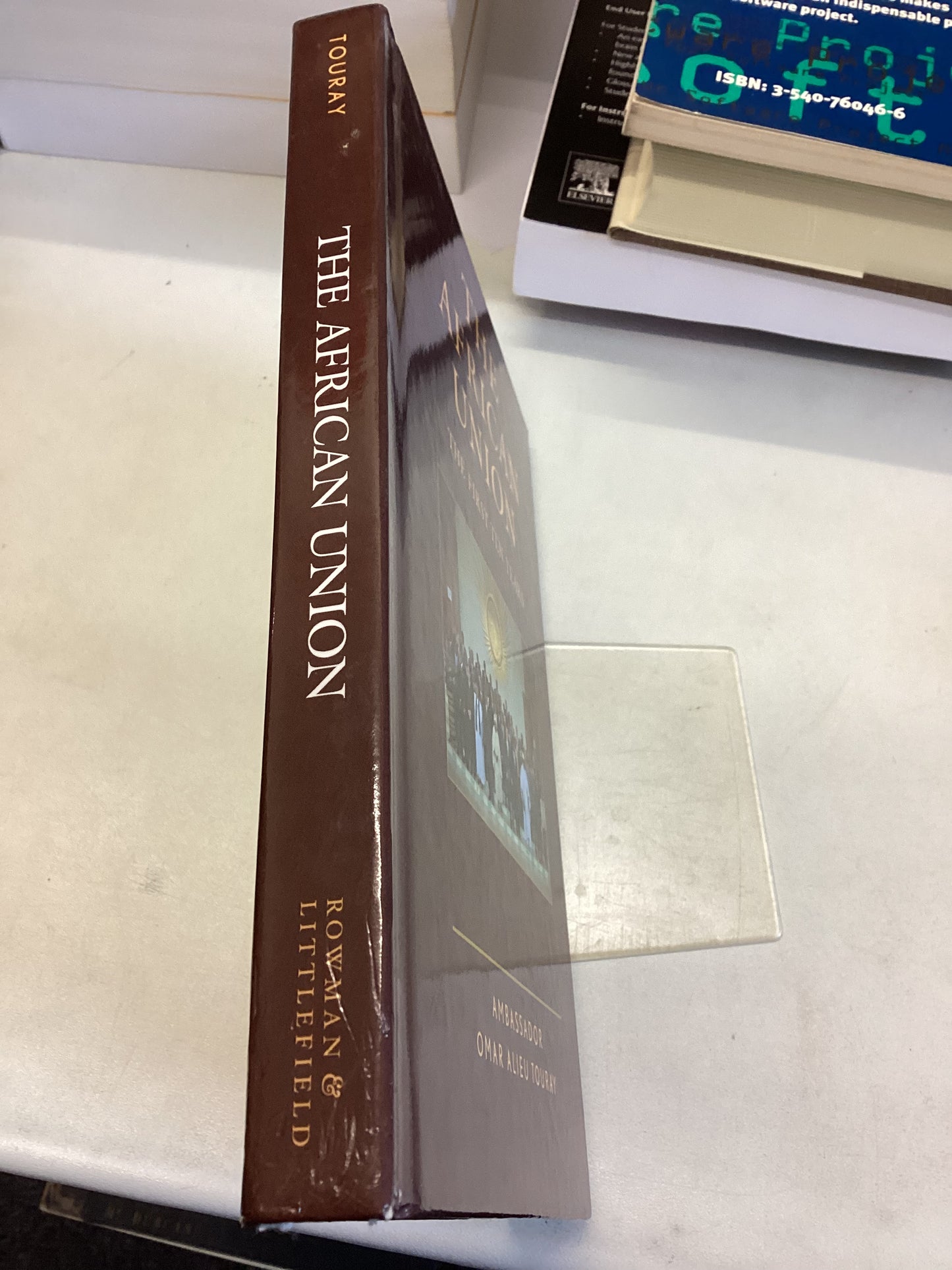 The African Union The First Ten Years Ambassador Omar Alieu Touray