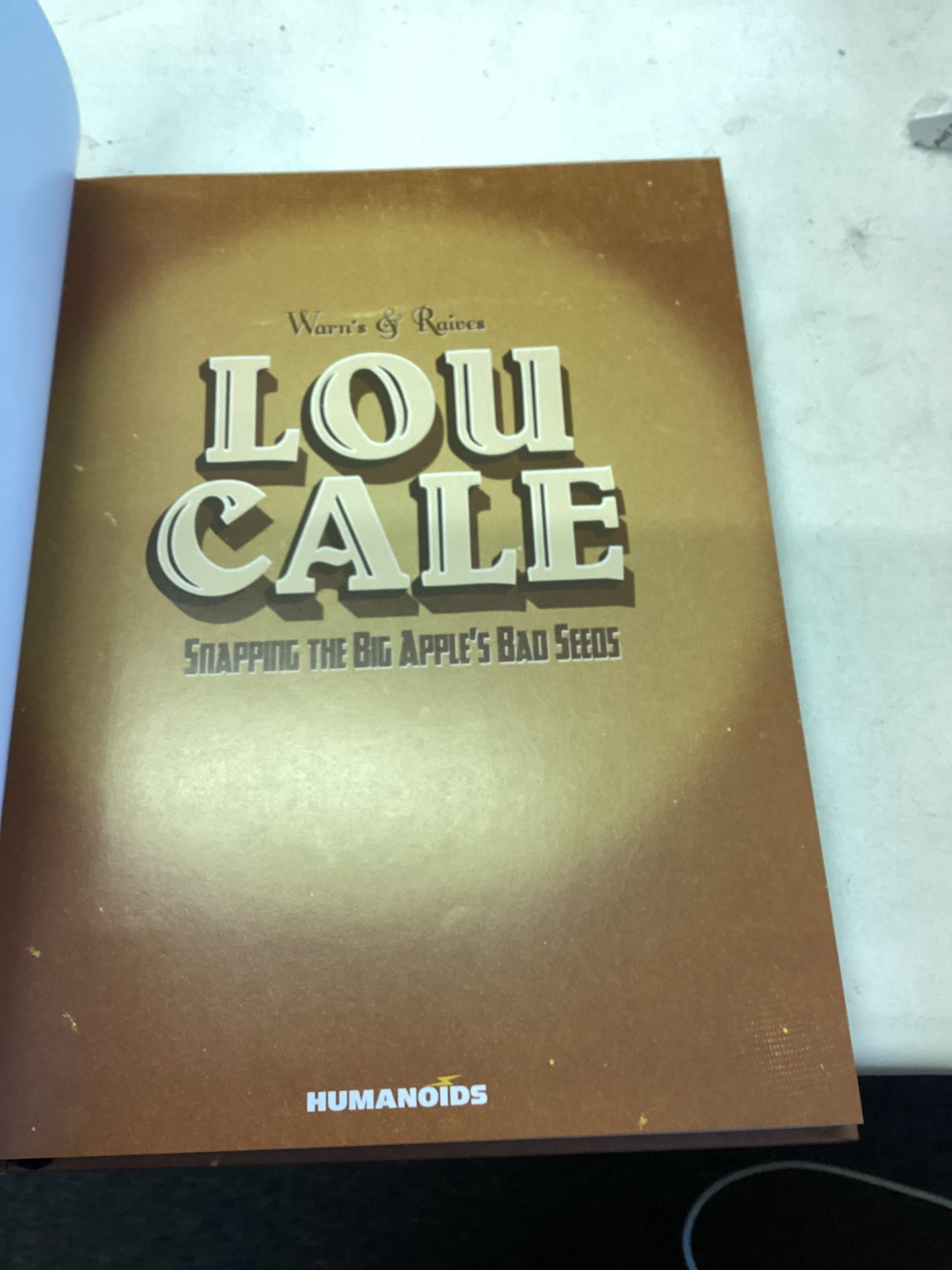 Warns & Raives Lou Cale Snapping The Big Apple's Bad Seeds Humanoids
