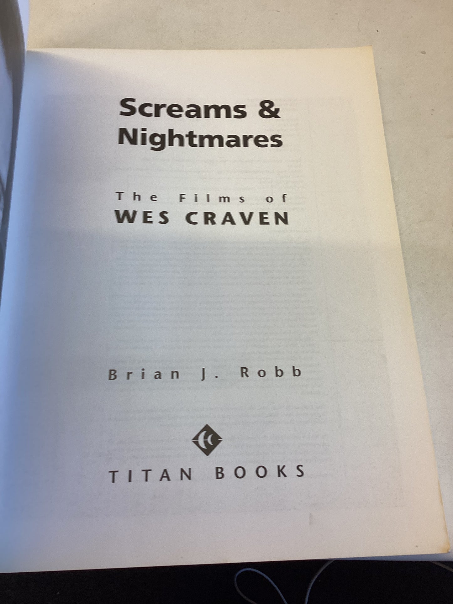 Screams & Nightmares The Films of Wes Craven Brian J Robb