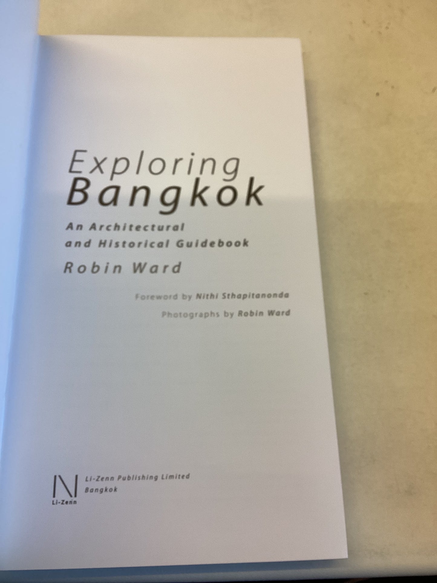 Exploring Bangkok An Architectural and Historical Guidebook Robin Ward