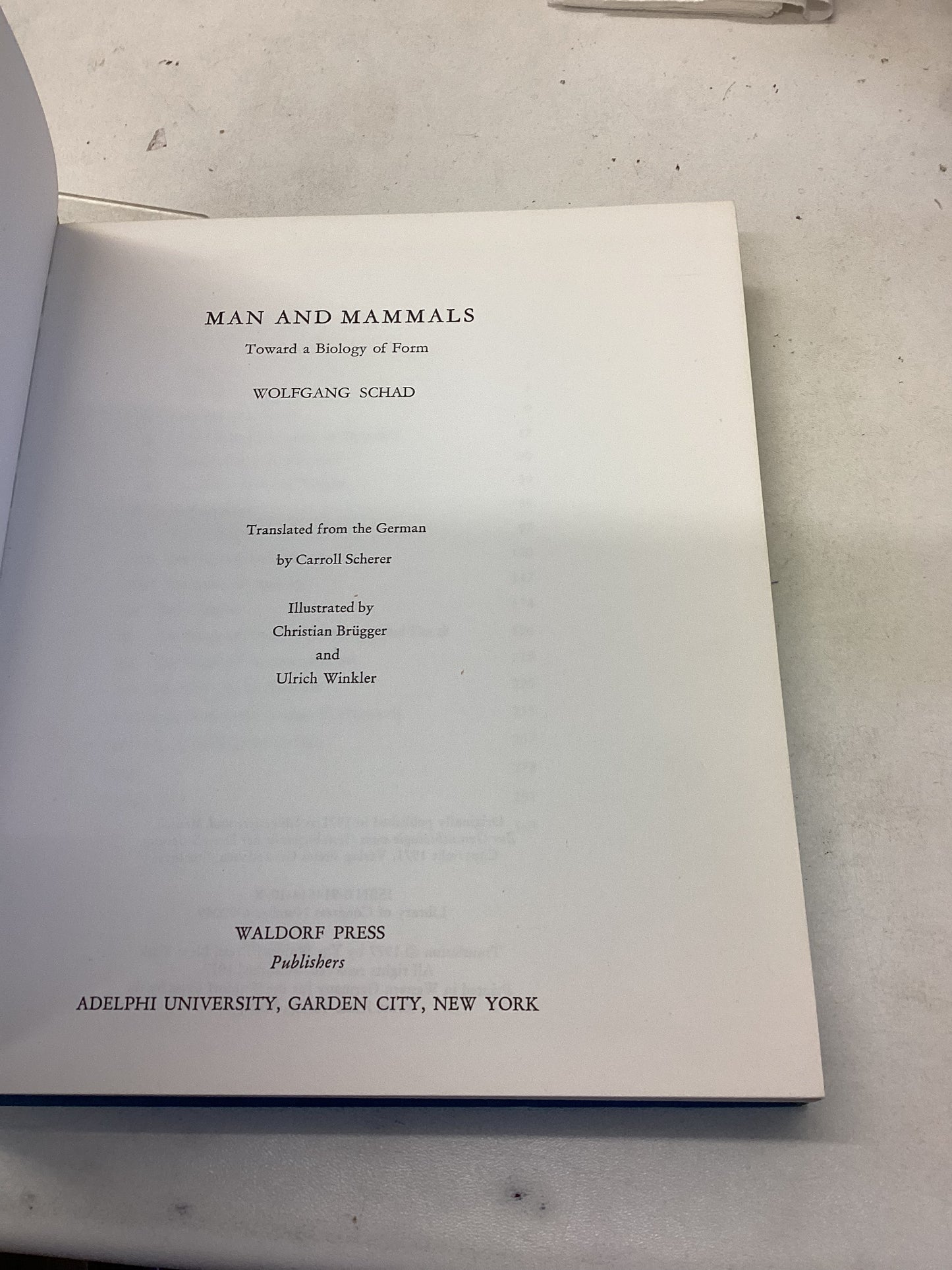 Man and Mammals Toward a Biology of Form Wolfgang Schad