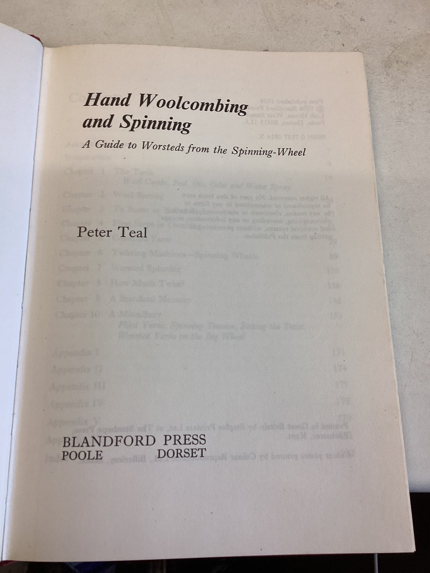 Hand Woolcombing and Spinning A Guide to Worstects from the Spinning Wheel Peter Teal
