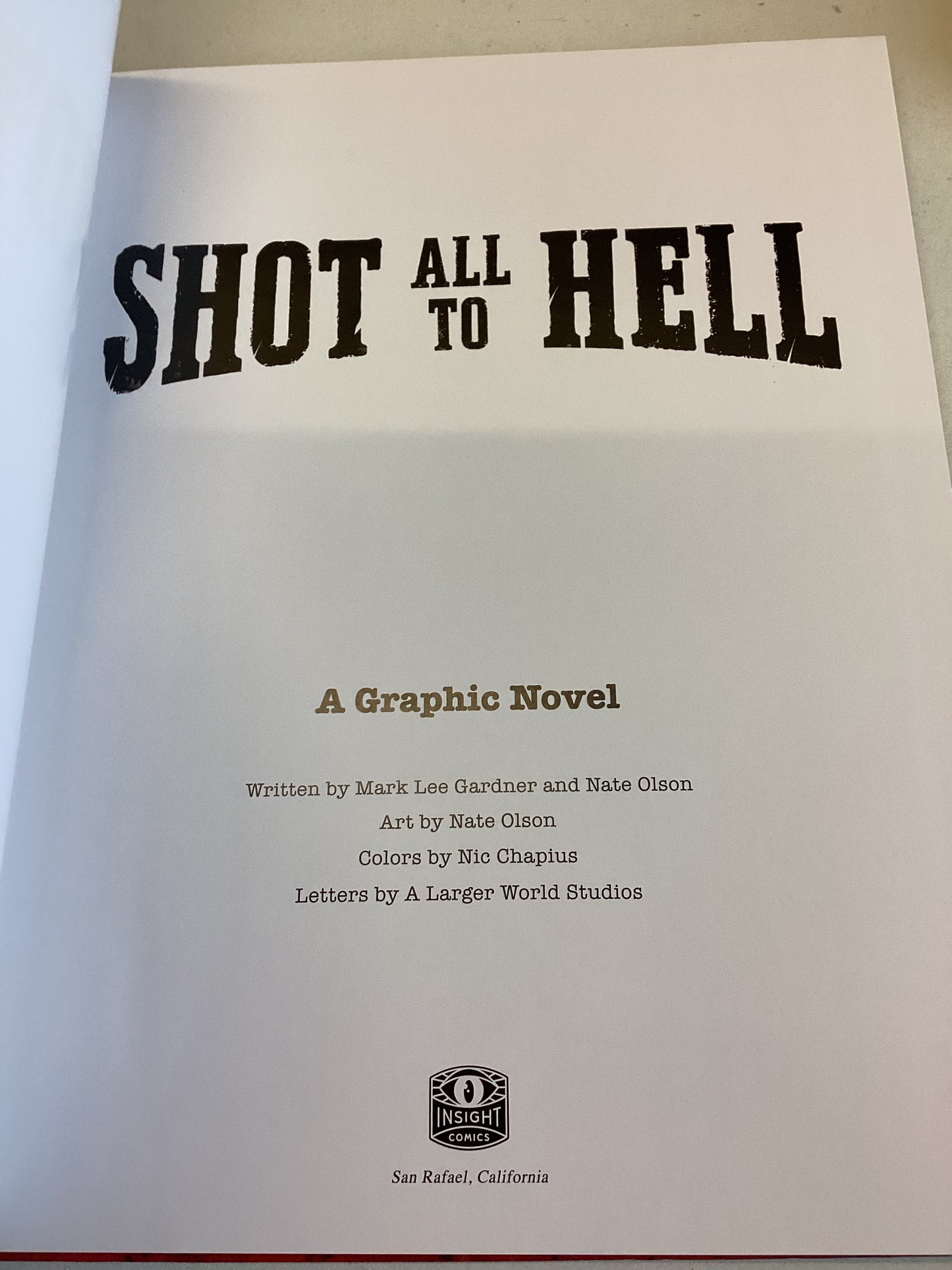 Shot All To Hell A Graphic Novel Nate Olson Marl Lee Gardner Nic Chapuis