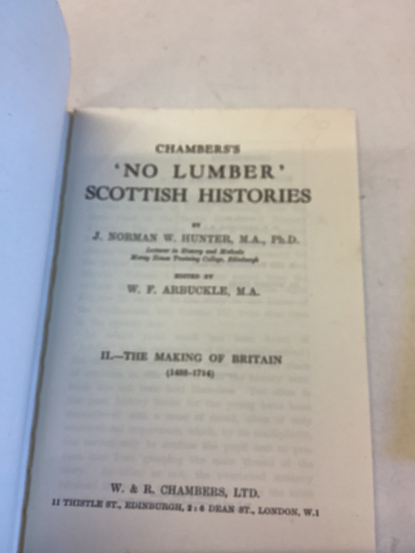 Chambers's 'No Lumber' Scottish Histories 1 The Making of Scotland 2 The Making Of Britain