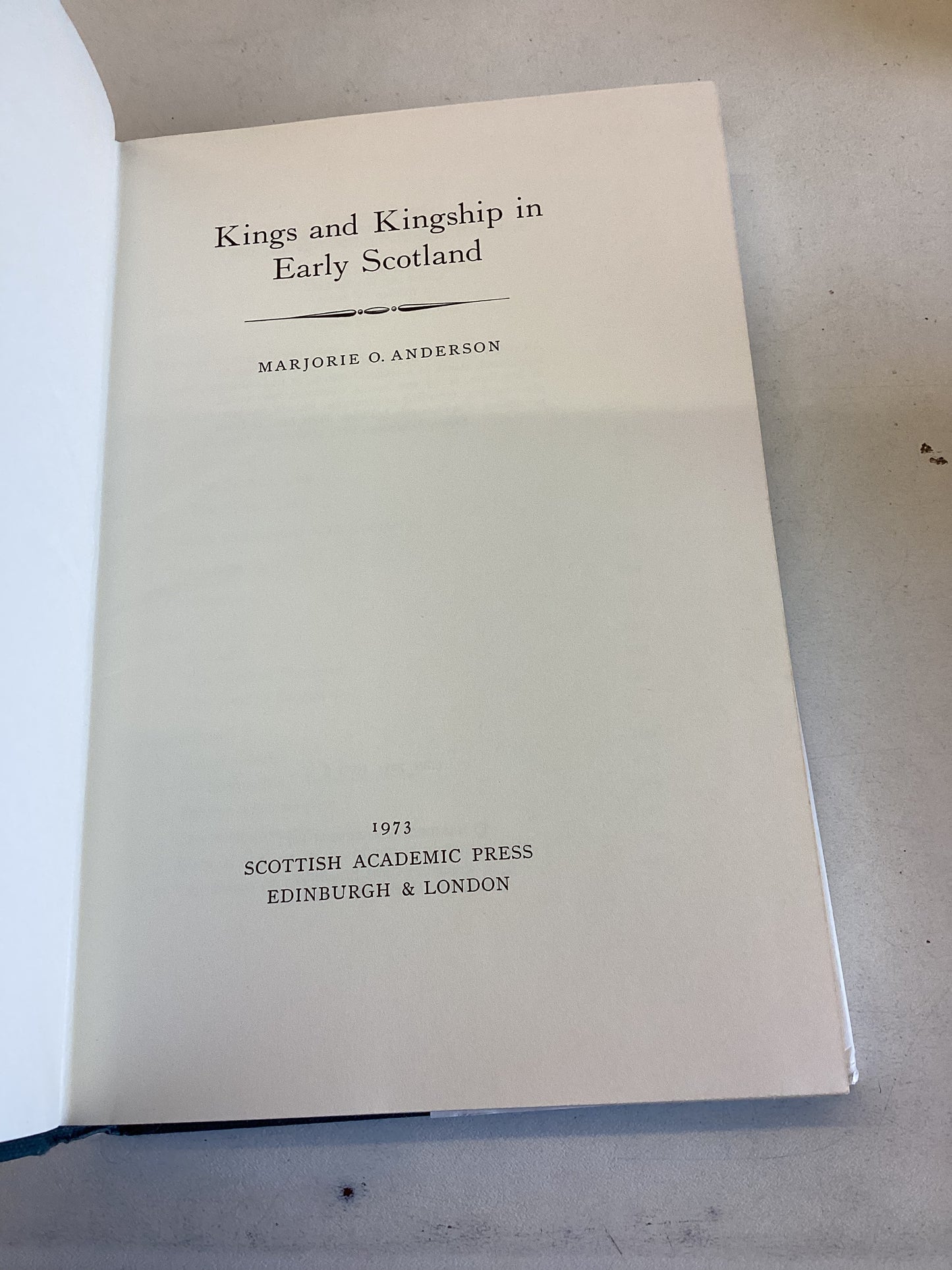Kings and Kingship In Early Scotland Marjorie O Anderson