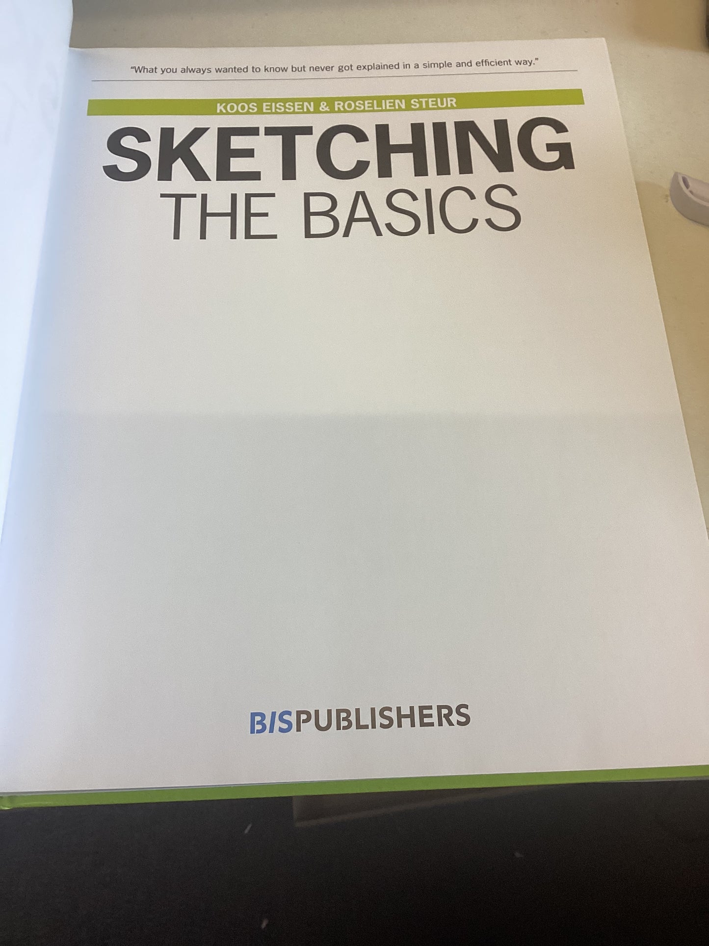 Sketching The Basics Koos Eissen and Roselien Steur