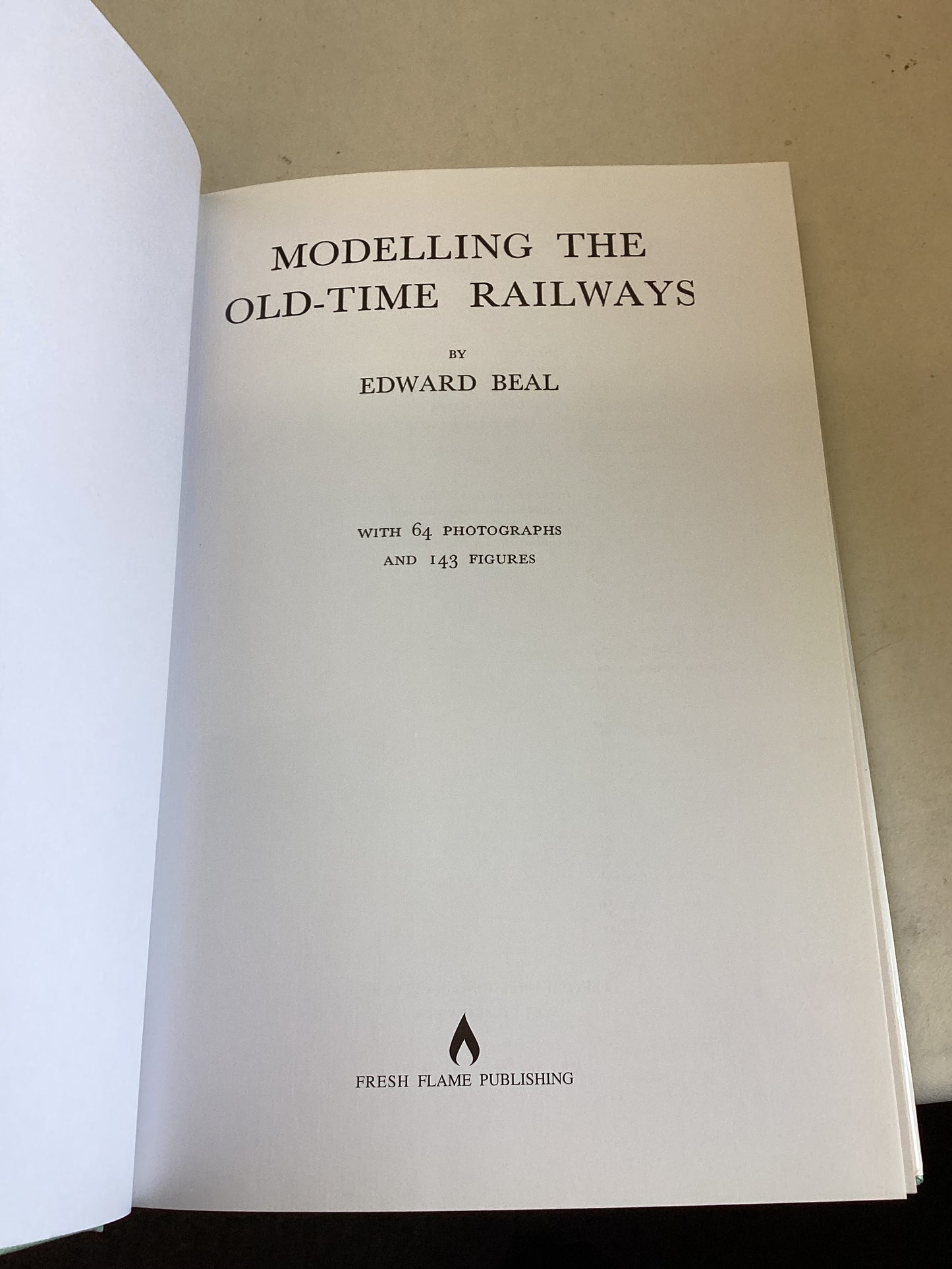 Modelling The Old-Time Railways Edward Beal