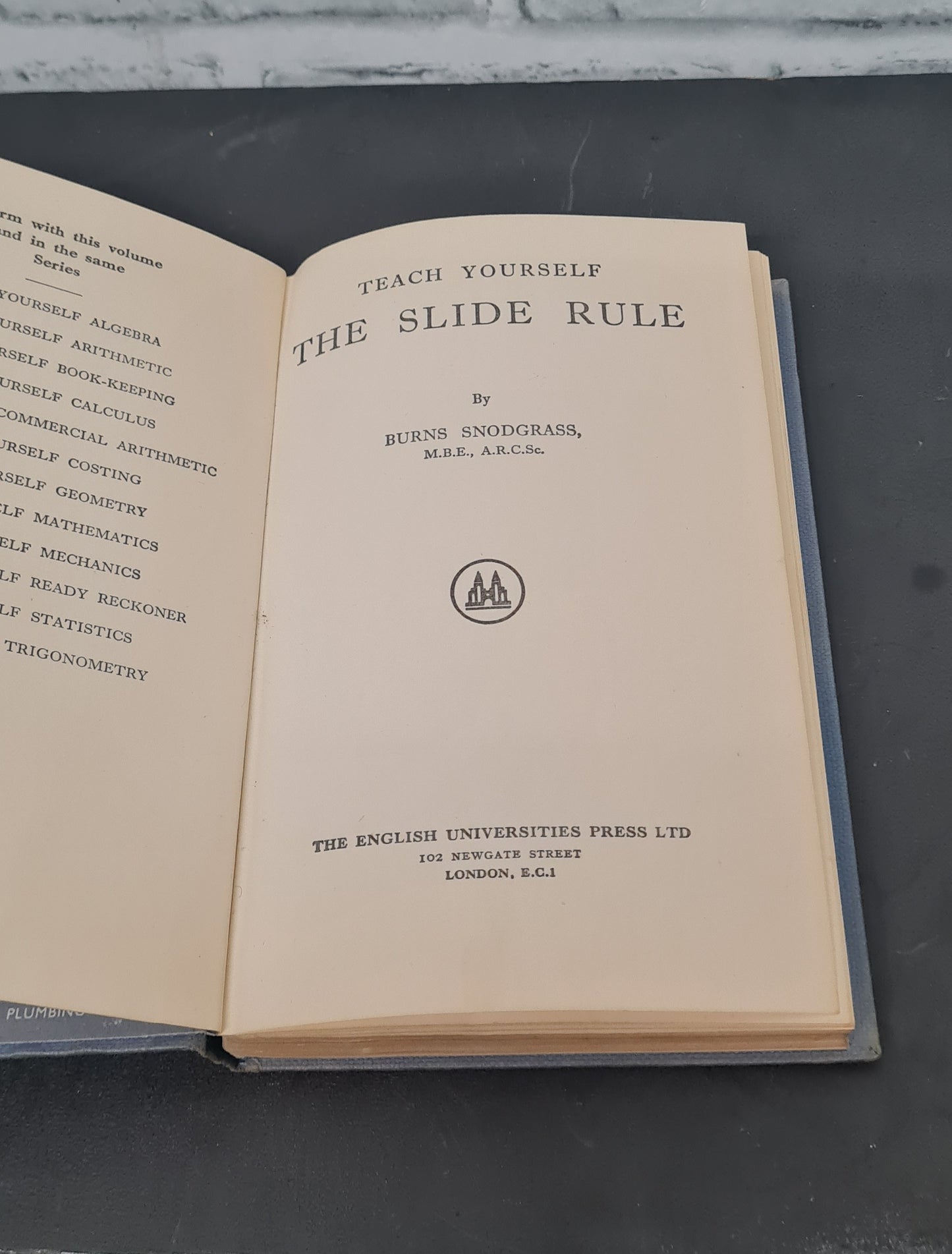 Teach Yourself Books The Slide Rule by Burns Snodgrass