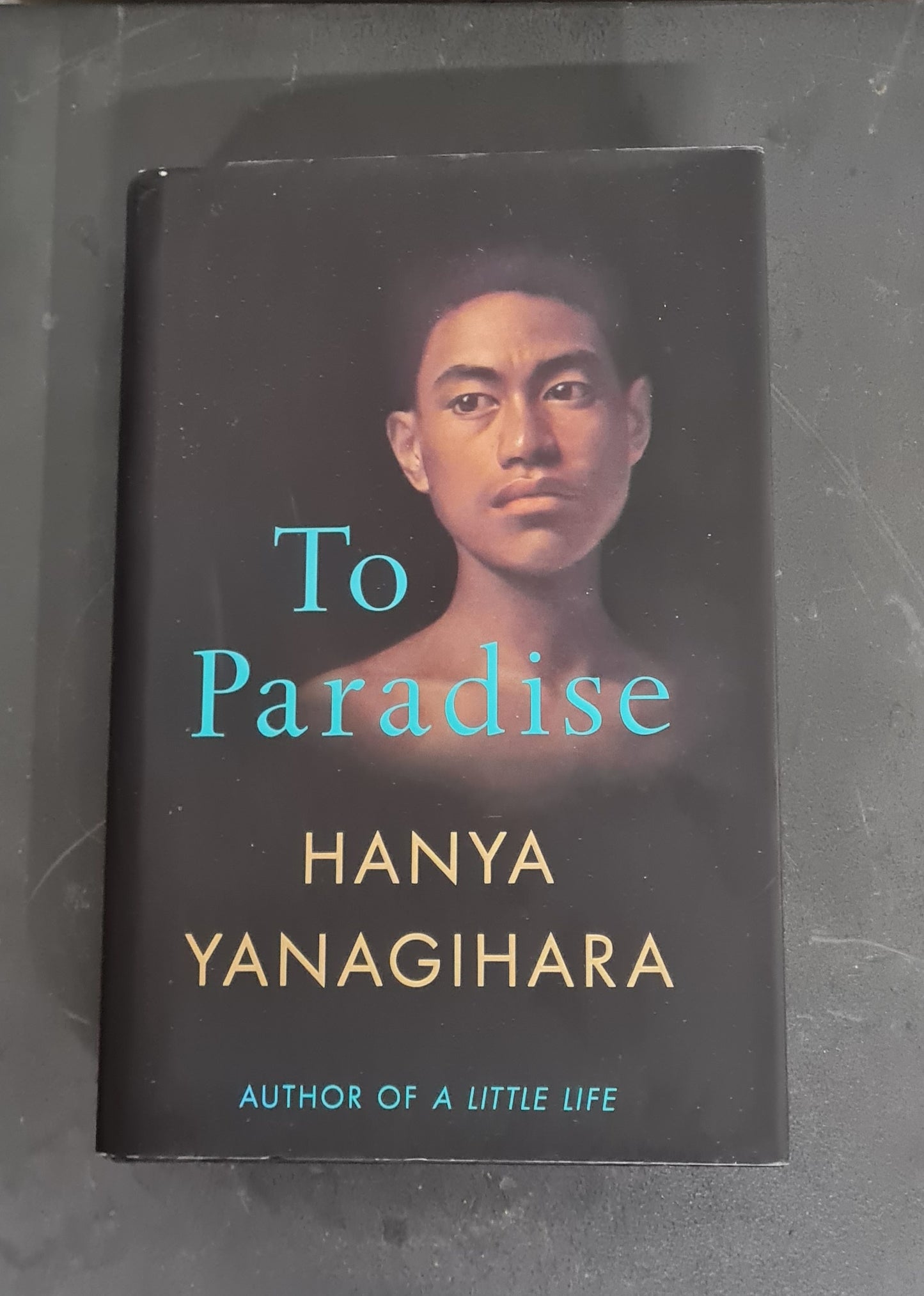 To Paradise by Haya Yanagihara Signed