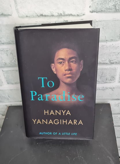 To Paradise by Haya Yanagihara Signed