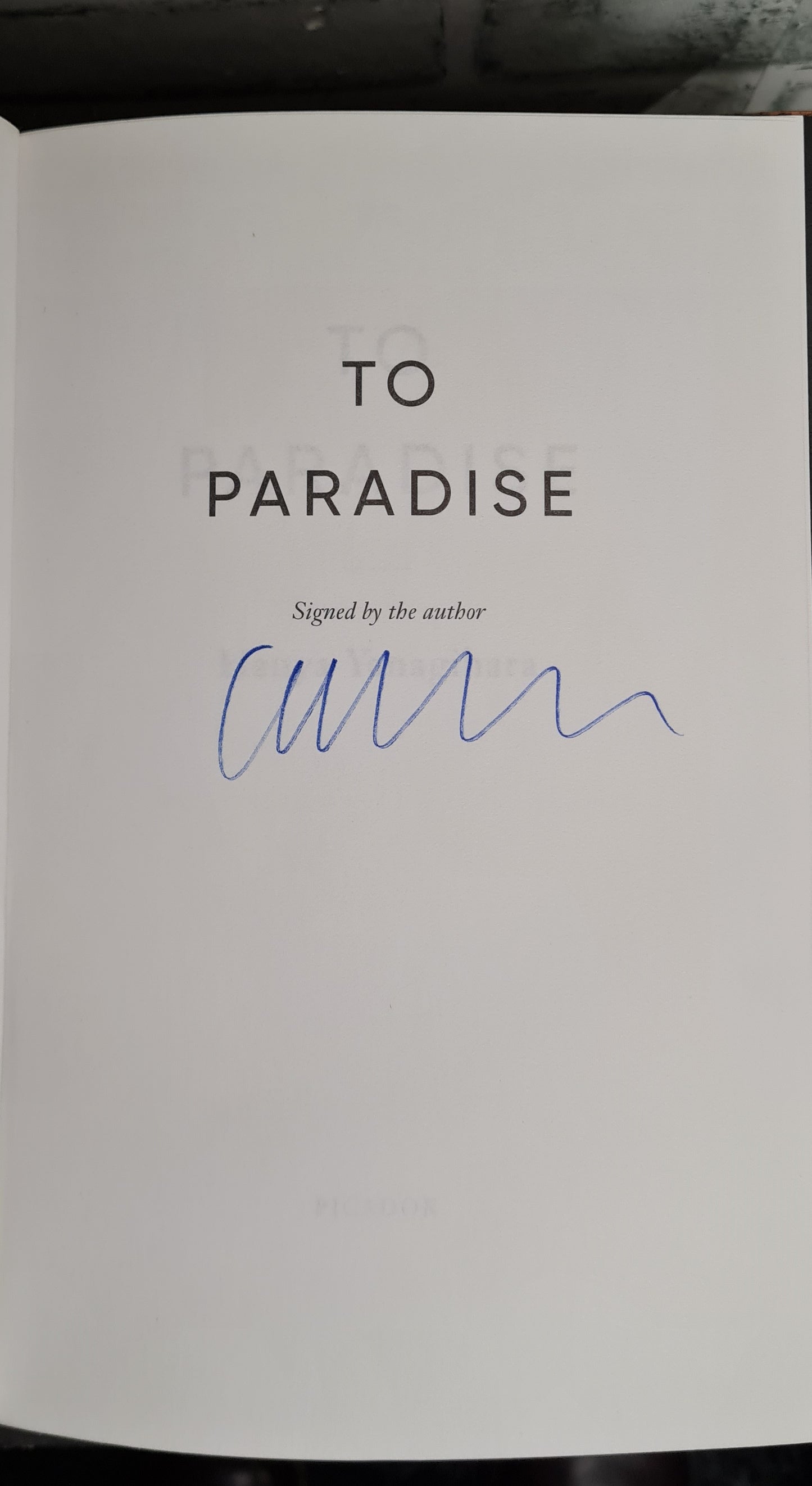 To Paradise by Haya Yanagihara Signed