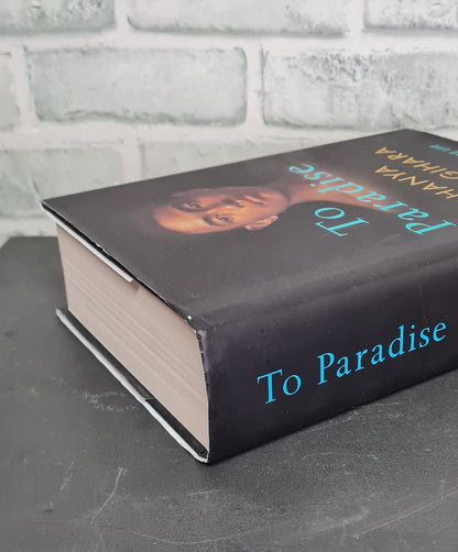 To Paradise by Haya Yanagihara Signed