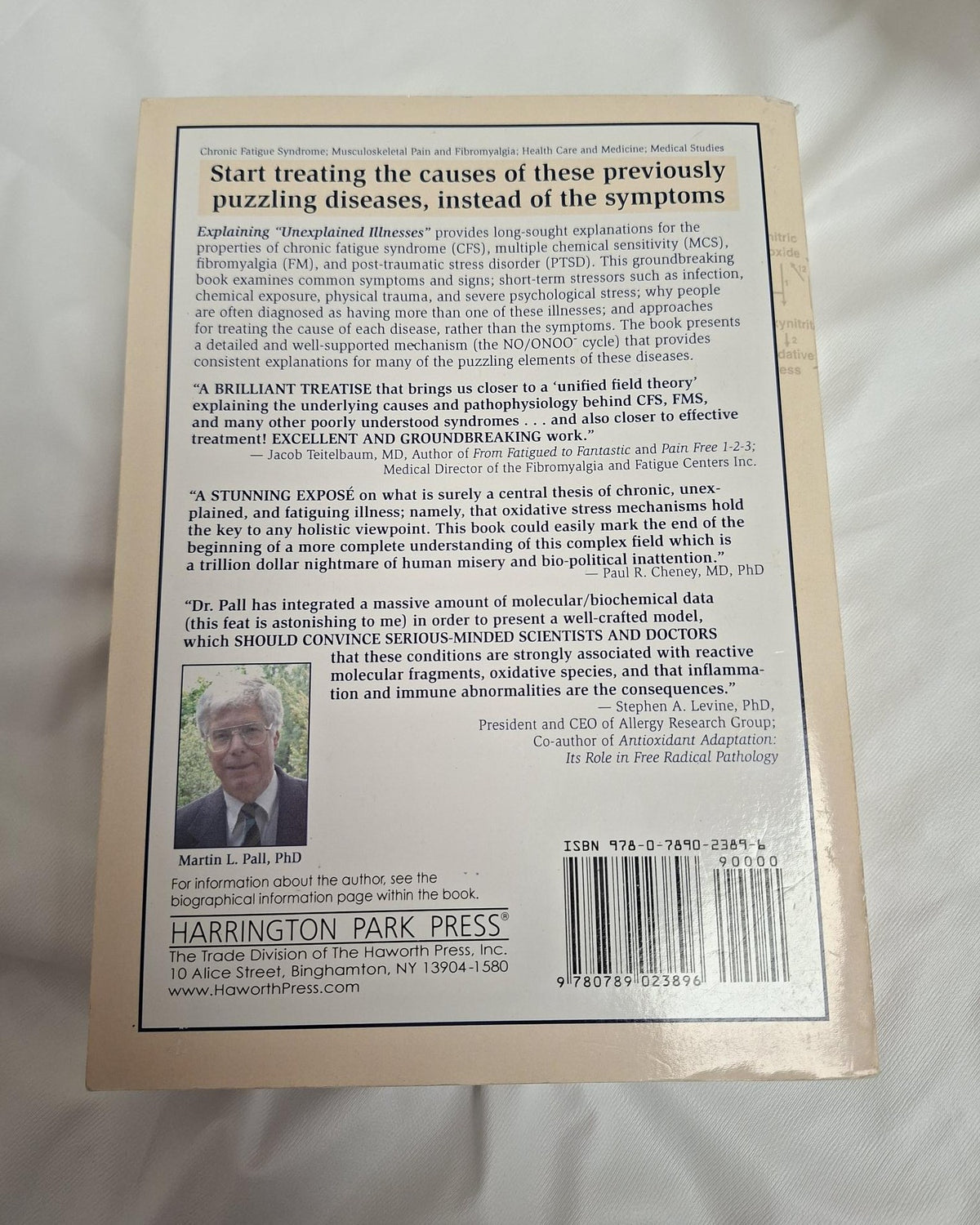 Explaining " Unexplained Illnesses " by Martin L. Pall, PhD