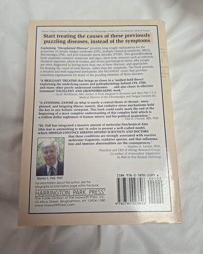 Explaining " Unexplained Illnesses " by Martin L. Pall, PhD
