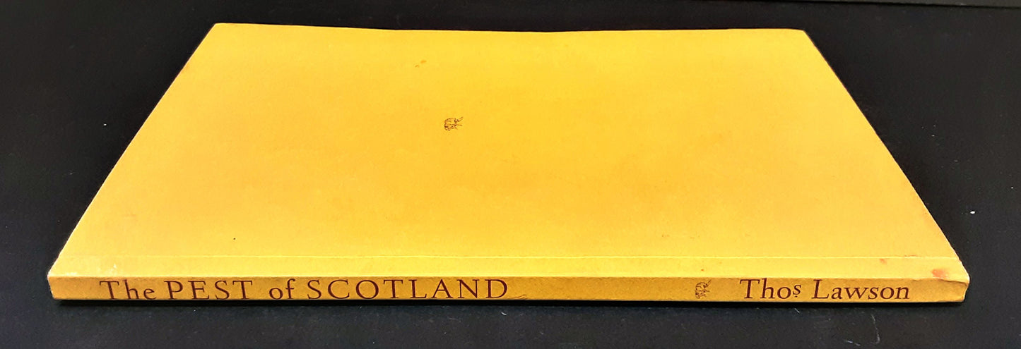 The Pest of Scotland, or, a Tocsin Sounds in Embro: A Tragi-Comedy in Two Acts and Two Scenes by Thomas Lawson