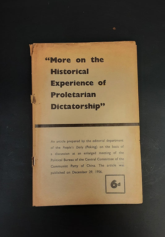 "More on the Historical Experience of Proletarian Dictatorship", The Communist Party 1956