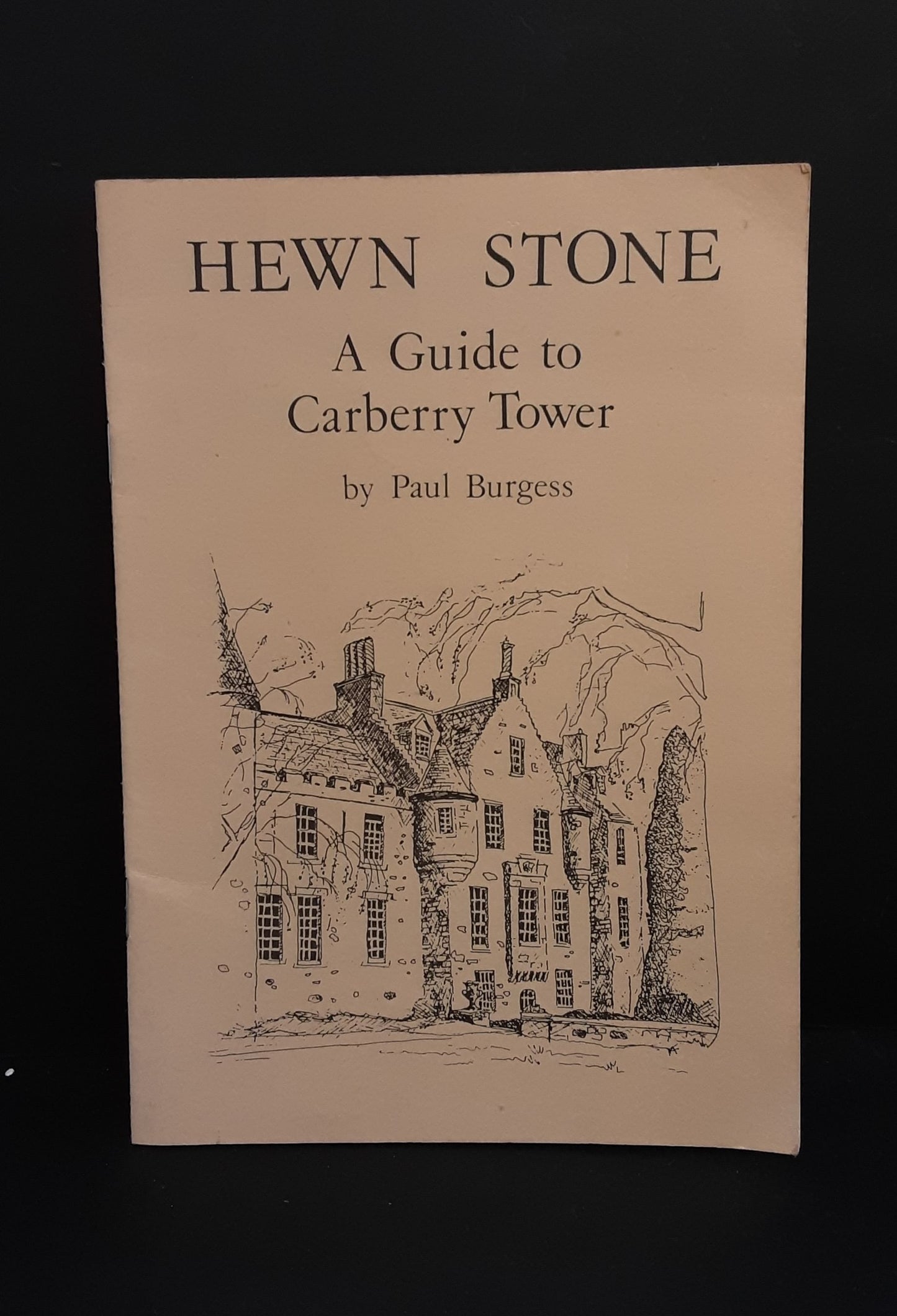 A Guide to Carberry Tower by Paul Burgess, The Handsel Press 1989