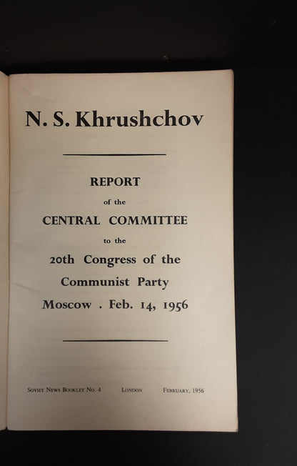 Report of the Central Committee by N. S. Khrushchov, London Soviet News 1956
