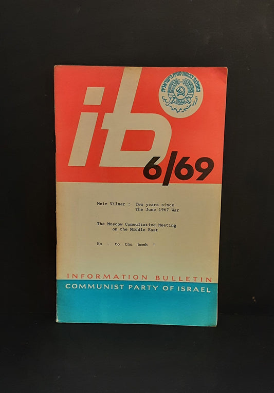 Communist Party of Israel: Information Bulletin no. 6, June 1969, Communist Party of Israel, Tel-Aviv 1969
