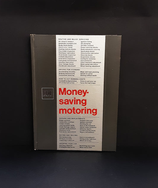 Money-saving Motoring, Drive Publications Limited for the Automobile Association, 1974