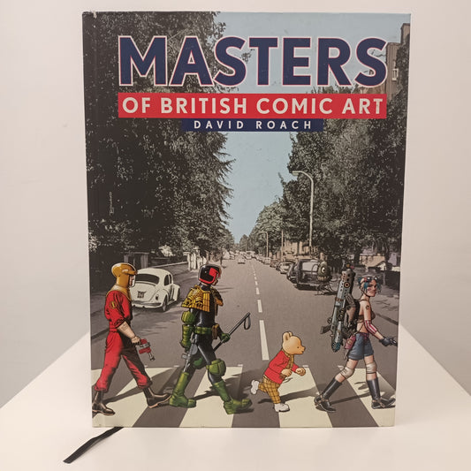 Masters Of British Comic Art Hard Back Book By David Roach