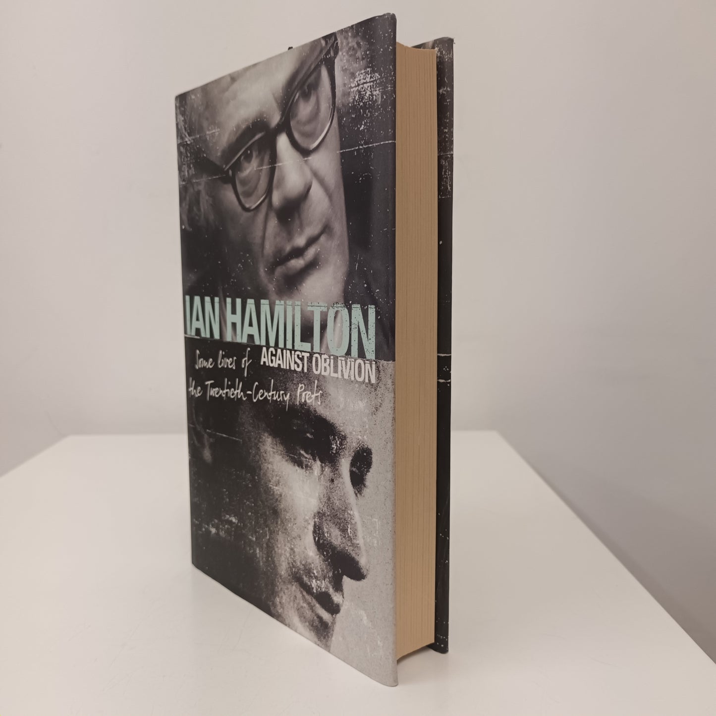 Against Oblivion By Ian Hamilton Hardback Book