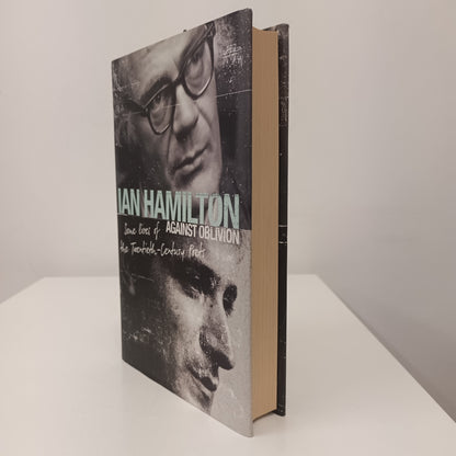 Against Oblivion By Ian Hamilton Hardback Book